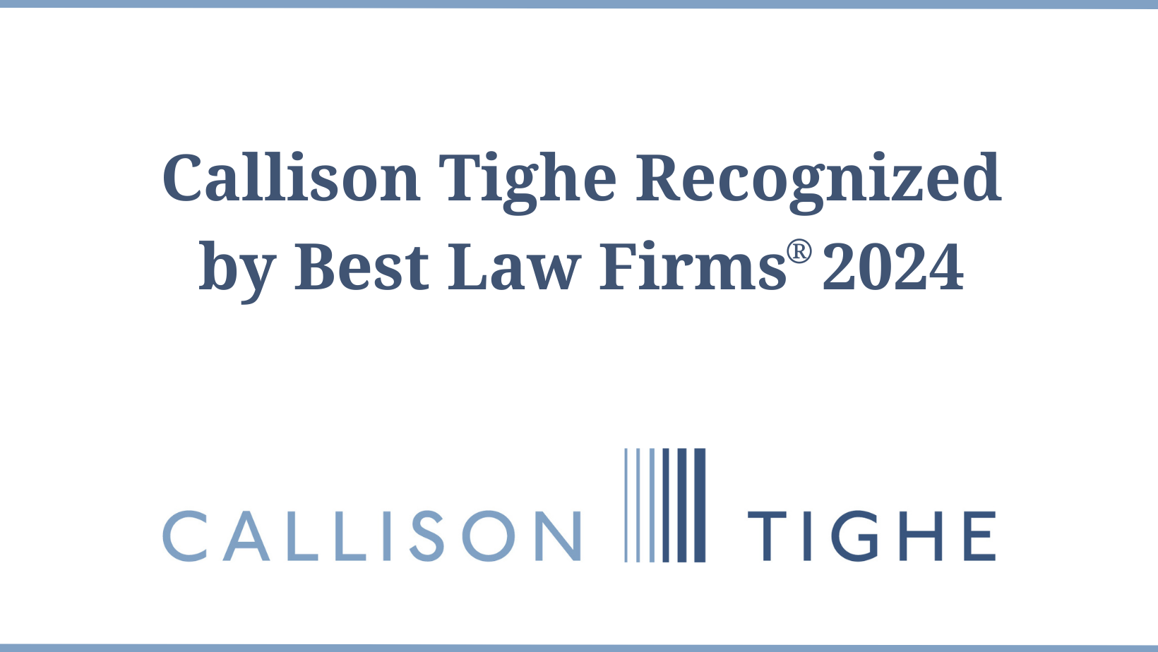 Callison Tighe named to Tier 1 for Columbia by Best Law Firms in six areas